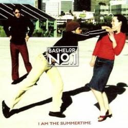 Bachelor Number One — I Am The Summertime
