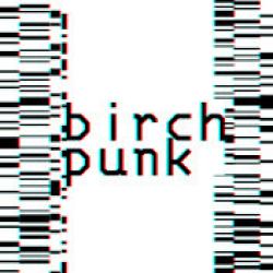 BIRCHPUNK  — Choojoy